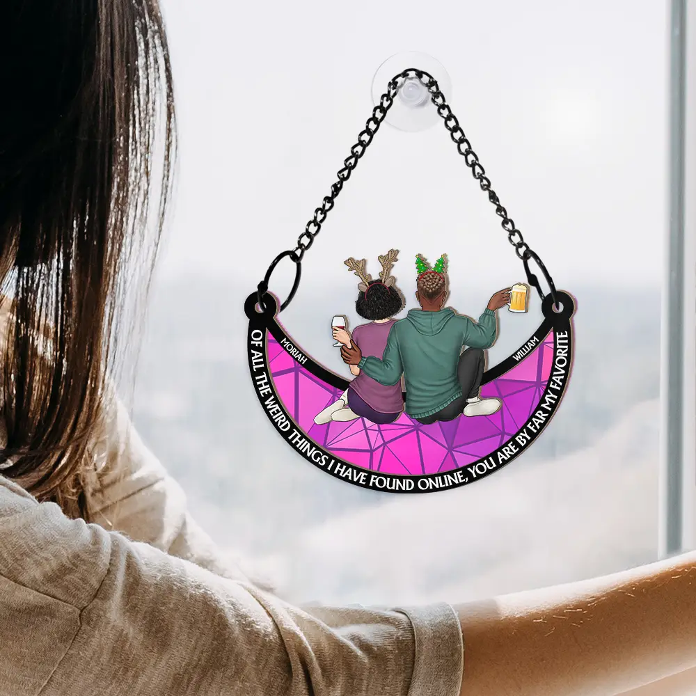 Of All The Weird Things I Have Found - Personalized Window Hanging Suncatcher Ornament - Image 4