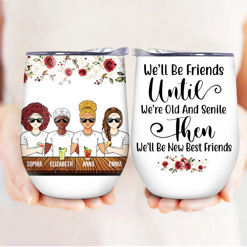 Old And Senile New Best Friends - BFF Bestie Gift - Personalized Custom Wine Tumbler - Image 3