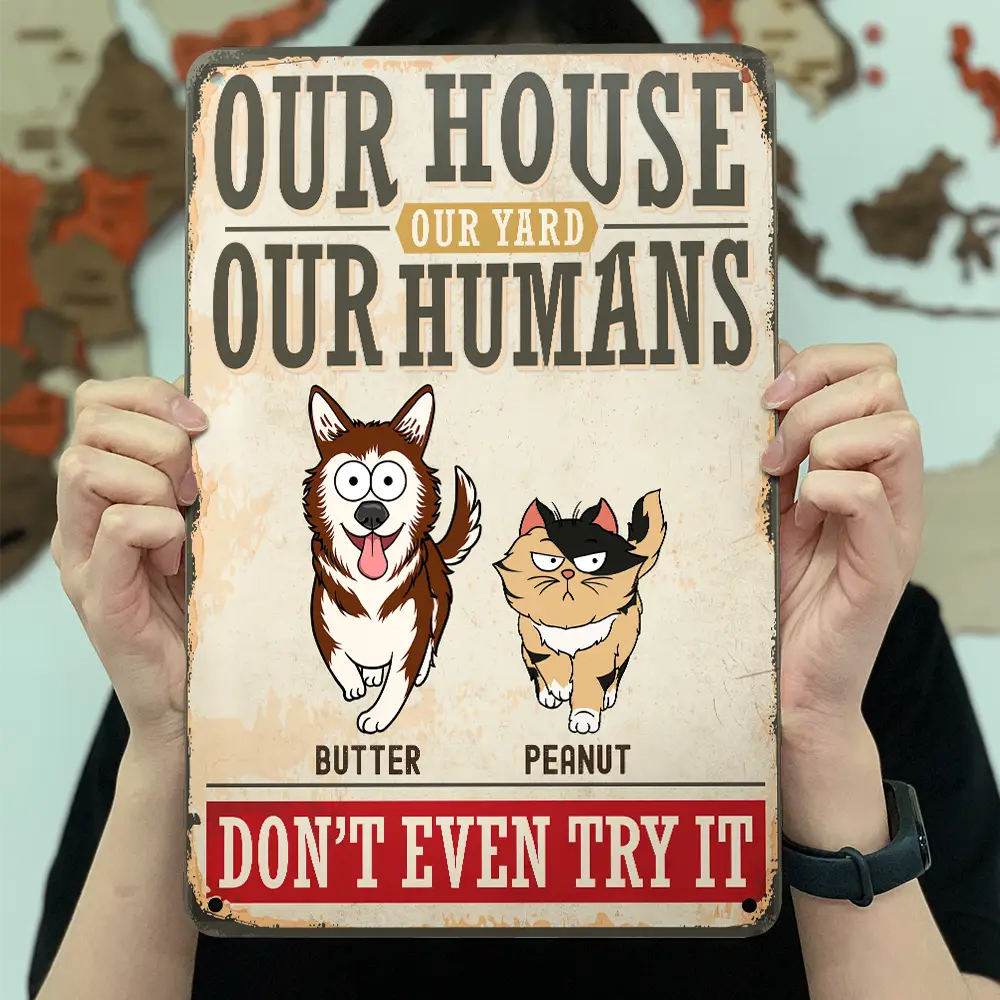 Our Home Our Humans Go Toward Pets - Personalized Classic Metal Signs - Image 3