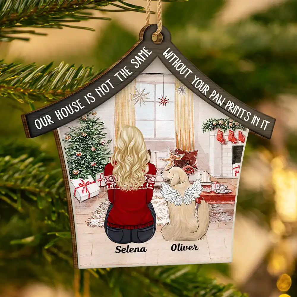 Our House Is Not The Same Without Your Paw Prints Memorial Dog Cat Christmas - Personalized Custom Shaped Wooden Ornament - Image 3