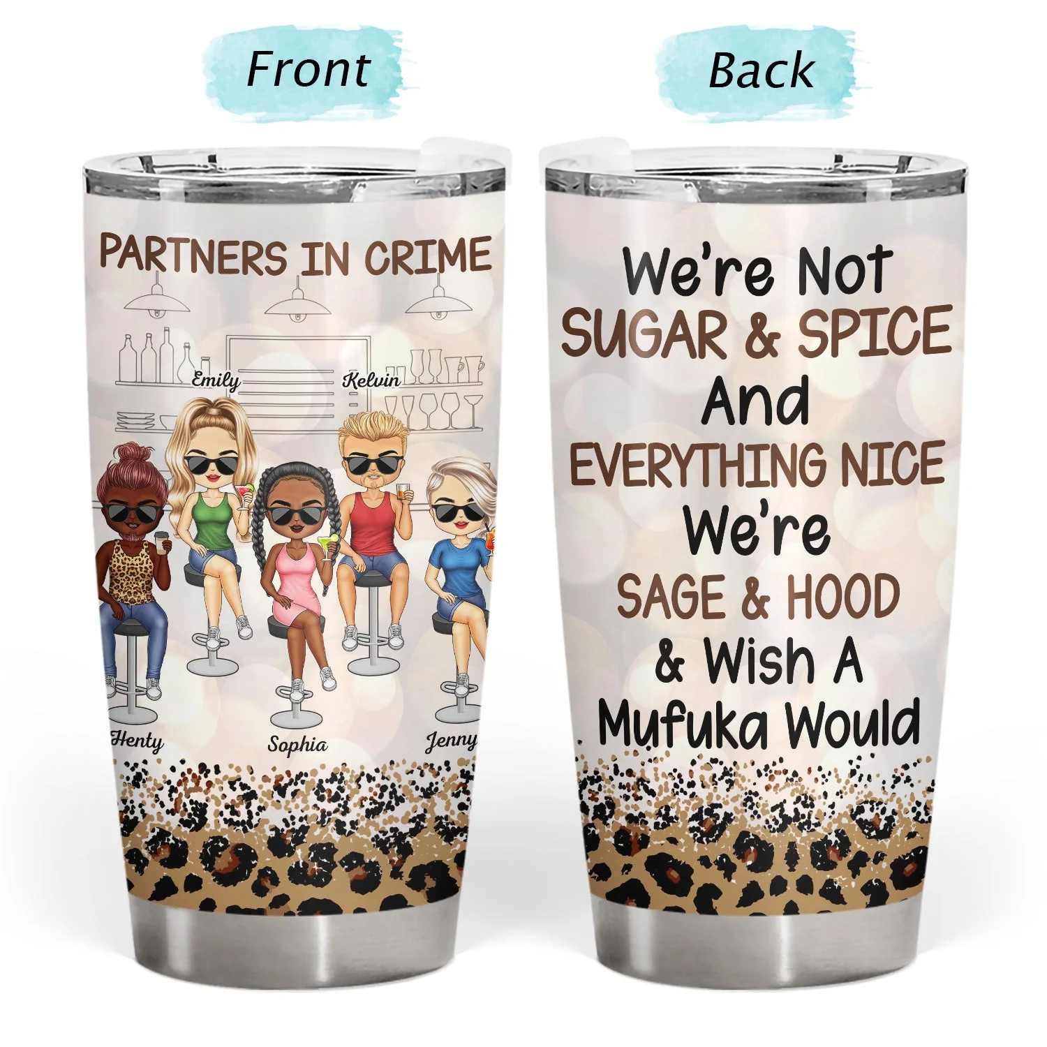 Partners In Crime Just Remember If We Get Caught Leopard Pattern Best Friends - Bestie BFF Gift - Personalized Custom Tumbler - Image 3