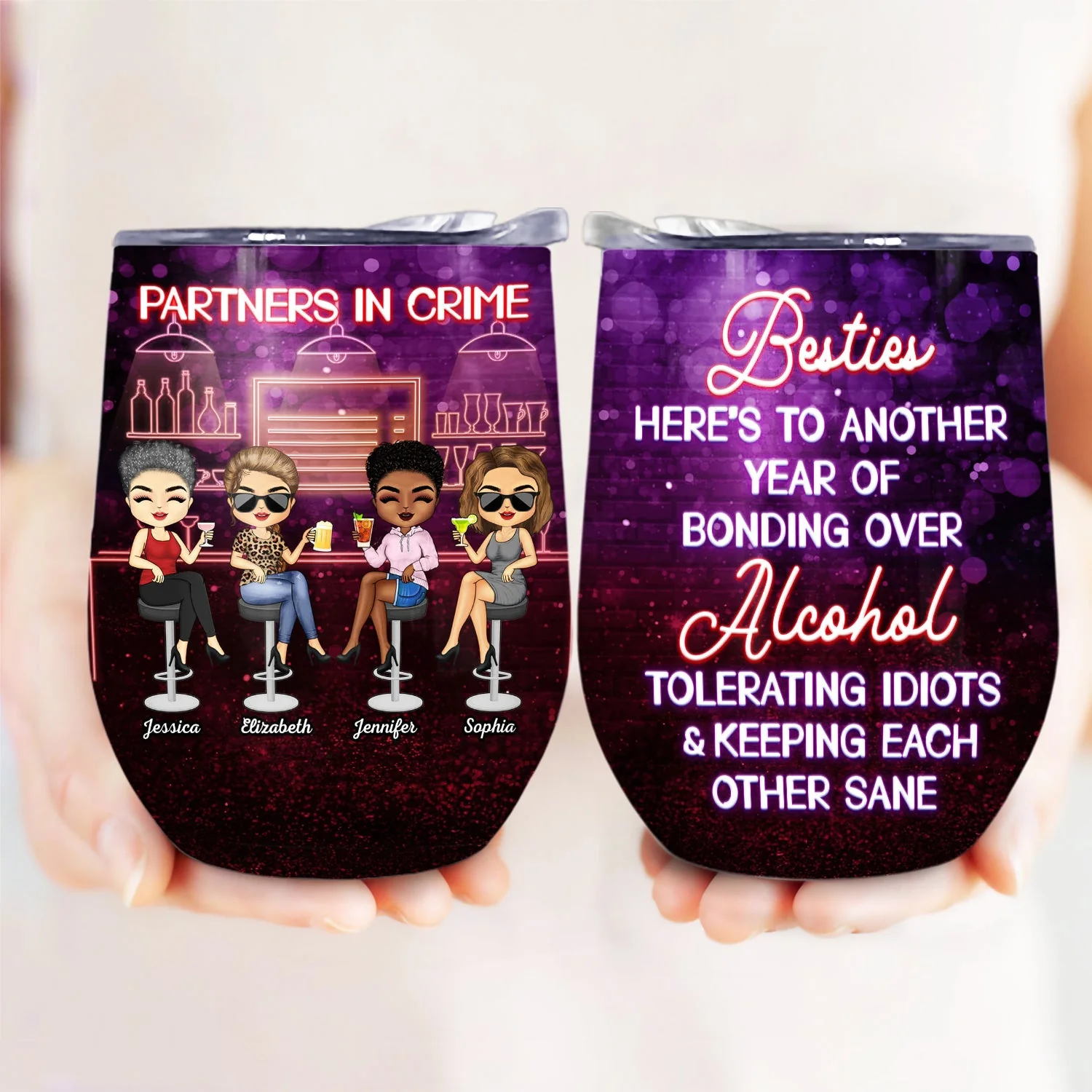 Partners In Crime Just Remember If We Get Caught Party Best Friends - Bestie BFF Gift - Personalized Custom Wine Tumbler - Image 3