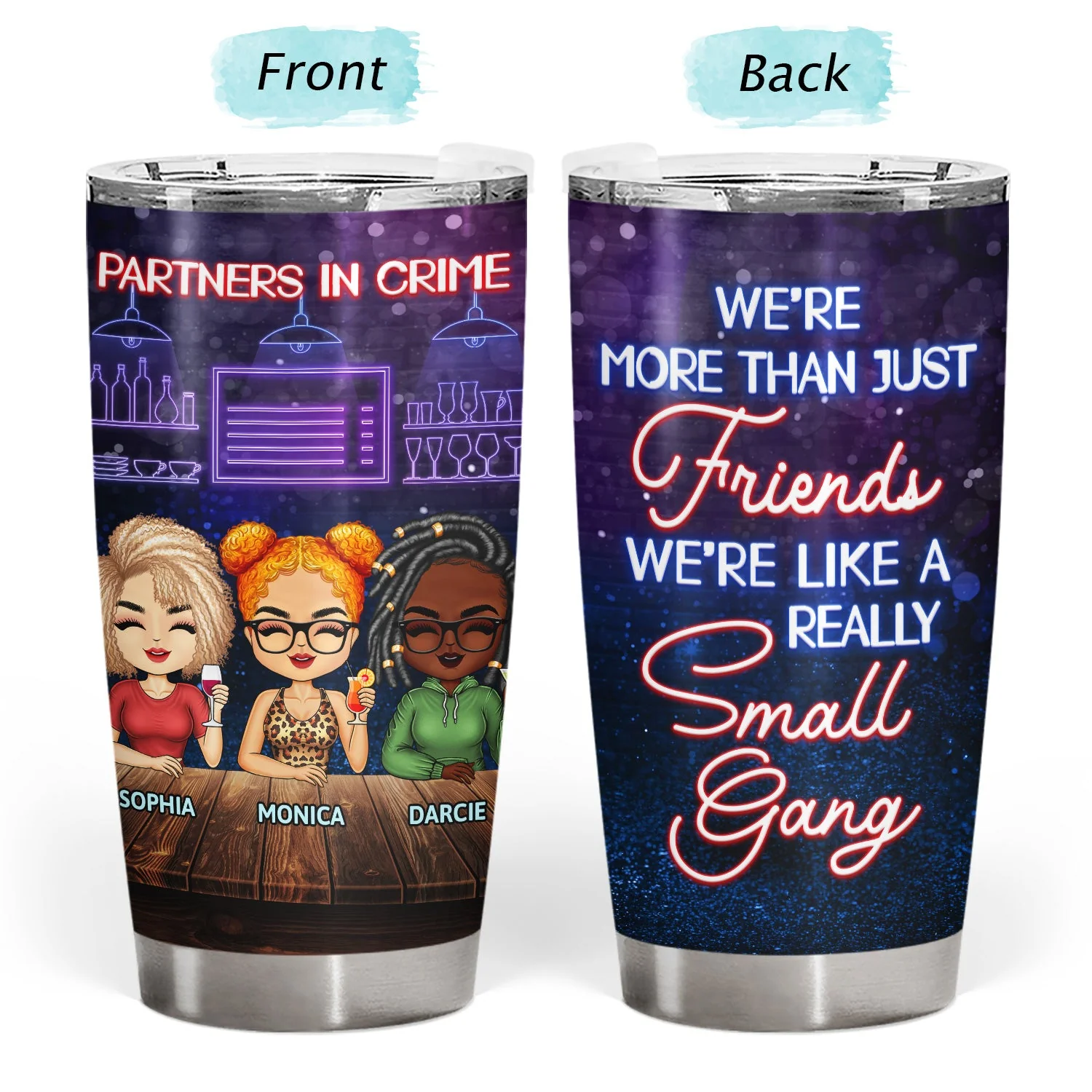 Partners In Crime Just Remember If We Get Caught Party Night Best Friends - Bestie BFF Gift - Personalized Custom Tumbler - Image 3