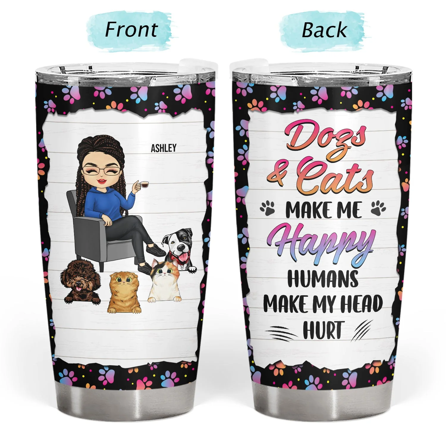 Pet Lover My Life Is Ruled By Dogs And Cats - Gift For Dog & Cat Lovers - Personalized Custom Tumbler - Image 3