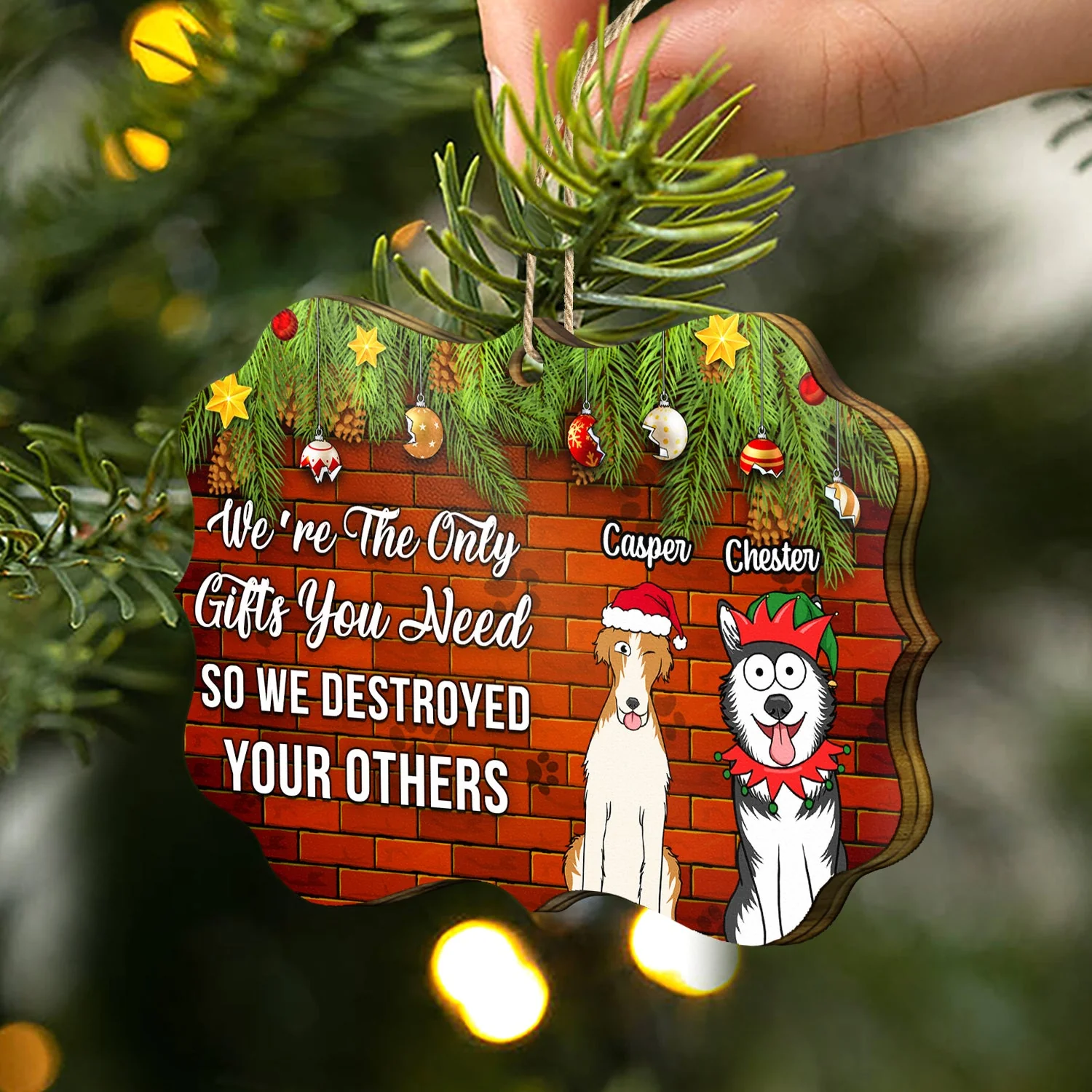 Pet Lovers I'm The Only Gift You Need - Christmas Gift For Pet Lovers - Personalized Medallion Wooden Ornament - Image 2