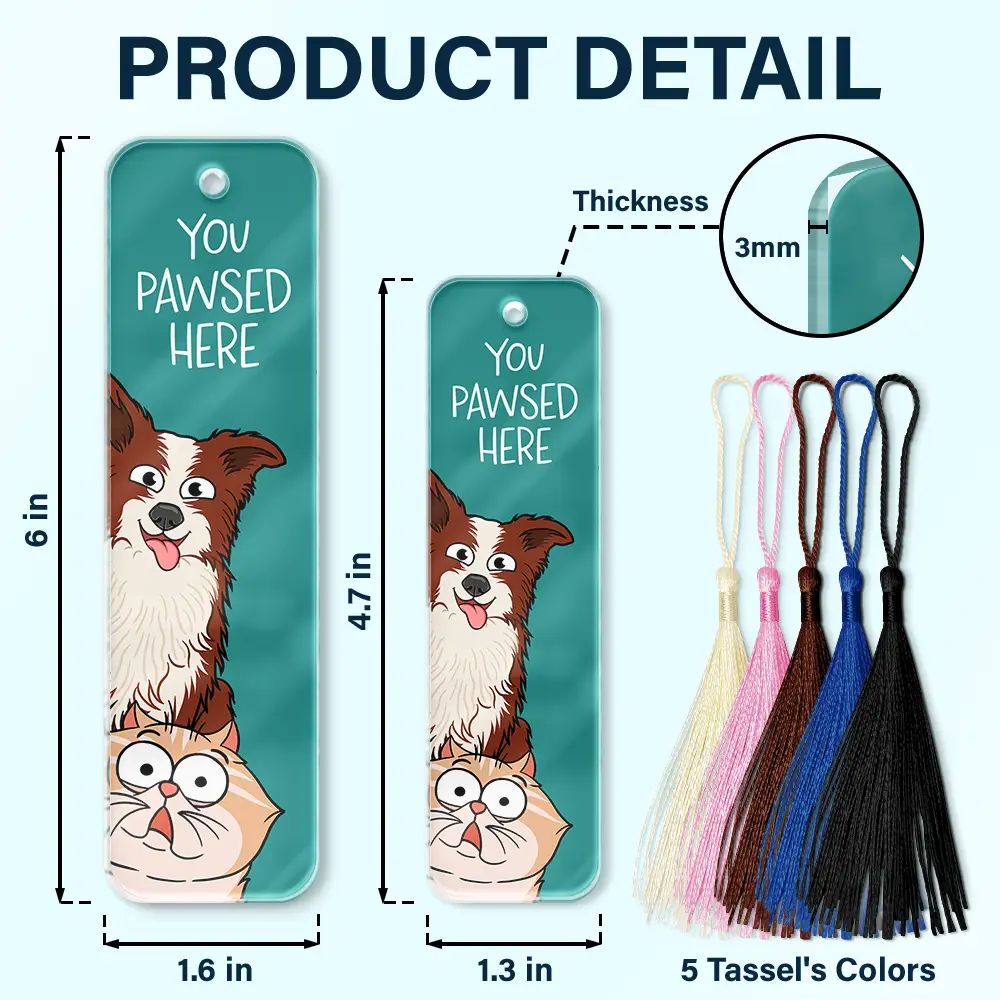 Pet Lovers You Pawsed Here - Personalized Acrylic Bookmark - Image 5