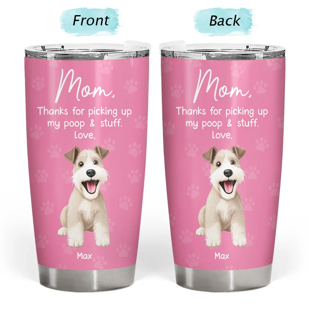 Pet Mom Dad Picking Up My Poo And Stuff Dog Cat - Personalized Tumbler - Image 3