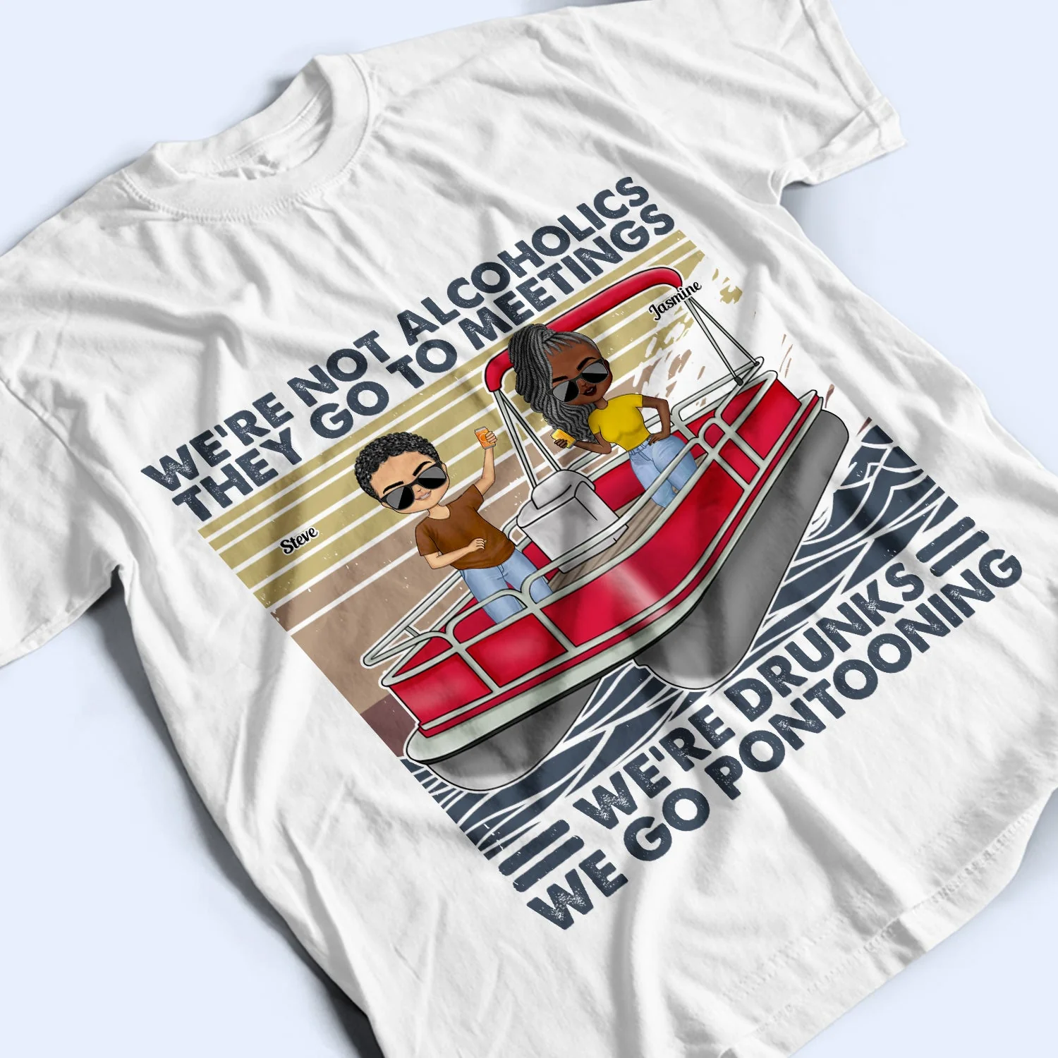 Pontoon Party In Slow Motion - Birthday, Traveling, Cruising Gift For Family, Besties, BFF Best Friends, Beach Lovers, Travelers - Personalized Custom T Shirt - Image 3