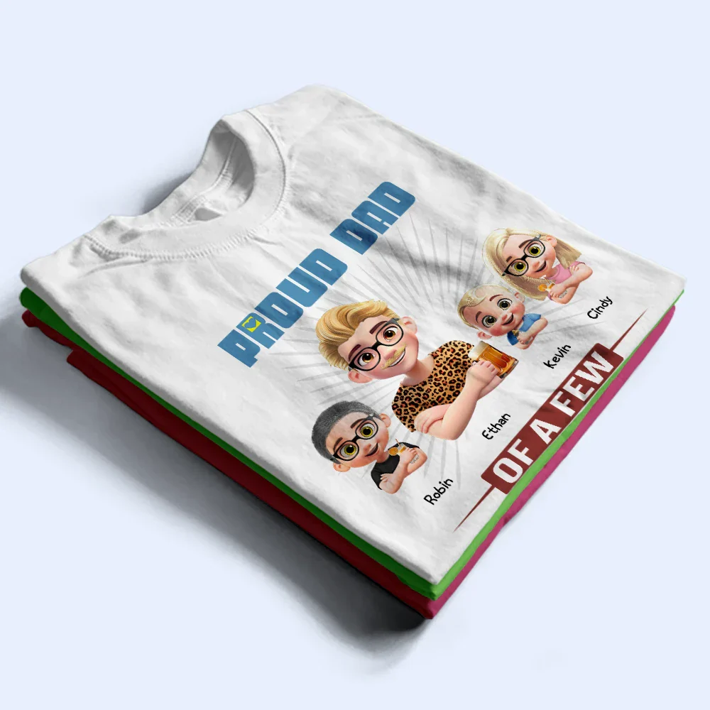 Proud Father Of A Few Dumb Kids - Personalized T Shirt - Image 2