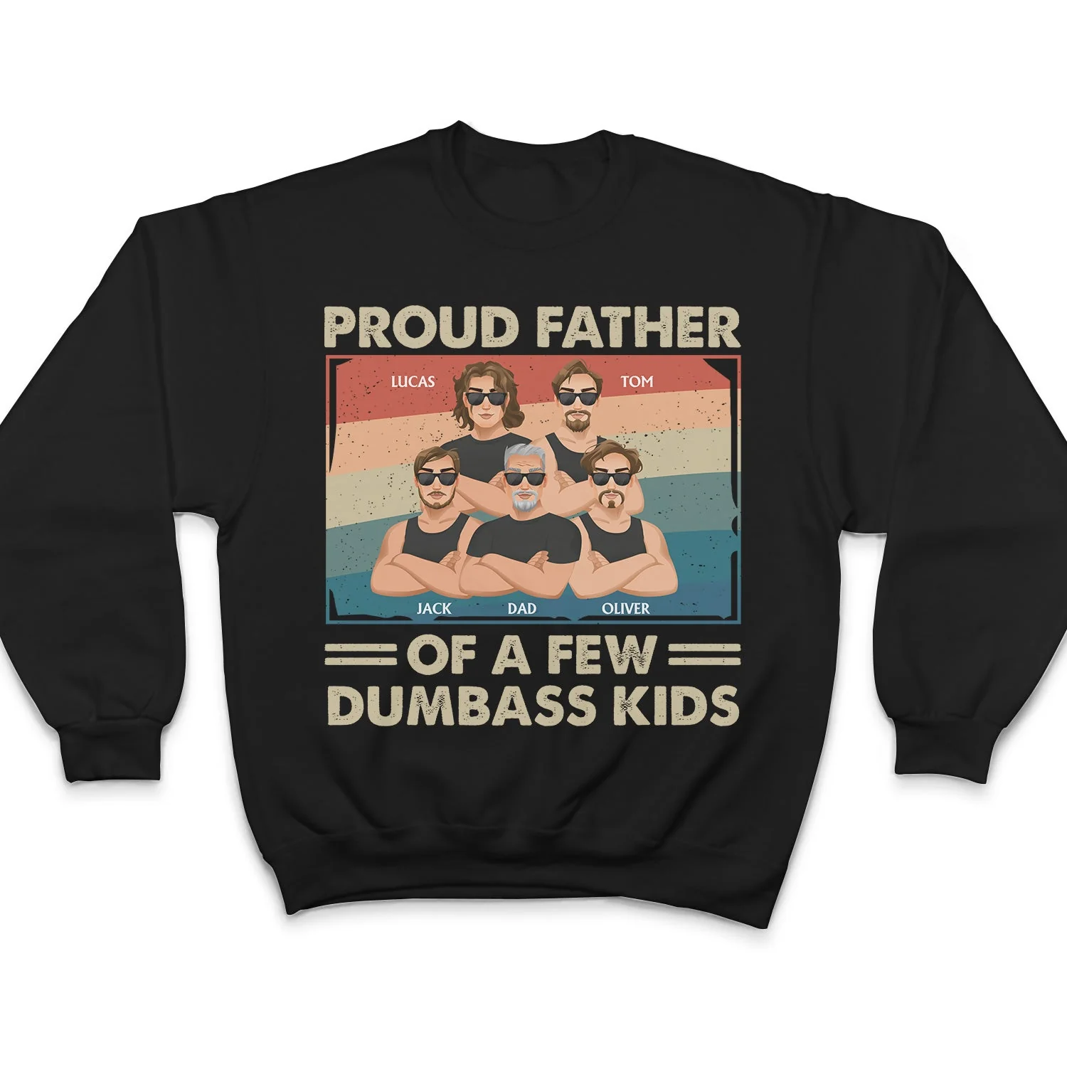 Proud Father Of A Few Flat Art Crossed Arms - Funny Gift For Dad, Father, Grandpa - Personalized T Shirt - Image 5