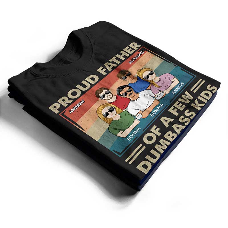 Proud Father Of A Few - Funny Gift For Dad, Father, Grandpa - Personalized T Shirt - Image 3