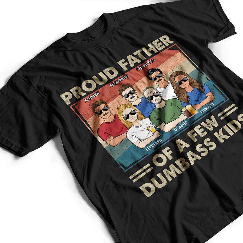 Proud Father Of A Few - Funny Gift For Dad, Father, Grandpa - Personalized T Shirt - Image 4