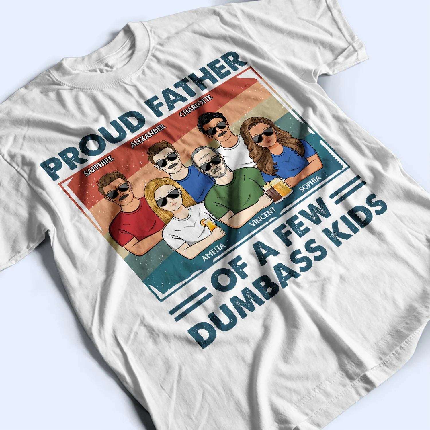 Proud Father Of A Few - Funny Gift For Father, Dad, Grandpa - Personalized T Shirt - Image 3