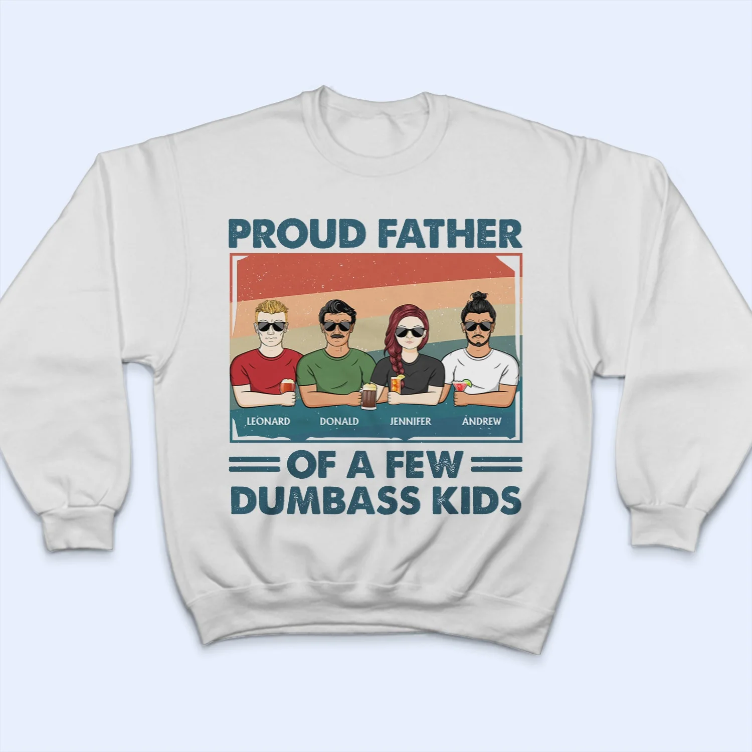 Proud Father Of A Few - Funny Gift For Father, Dad, Grandpa - Personalized T Shirt - Image 5