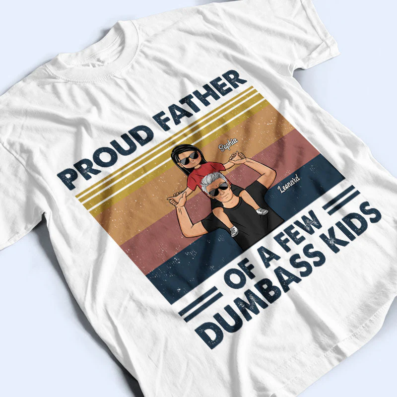 Proud Father Of A Few Kids - Gift For Father, Dad - Personalized Custom T Shirt - Image 3