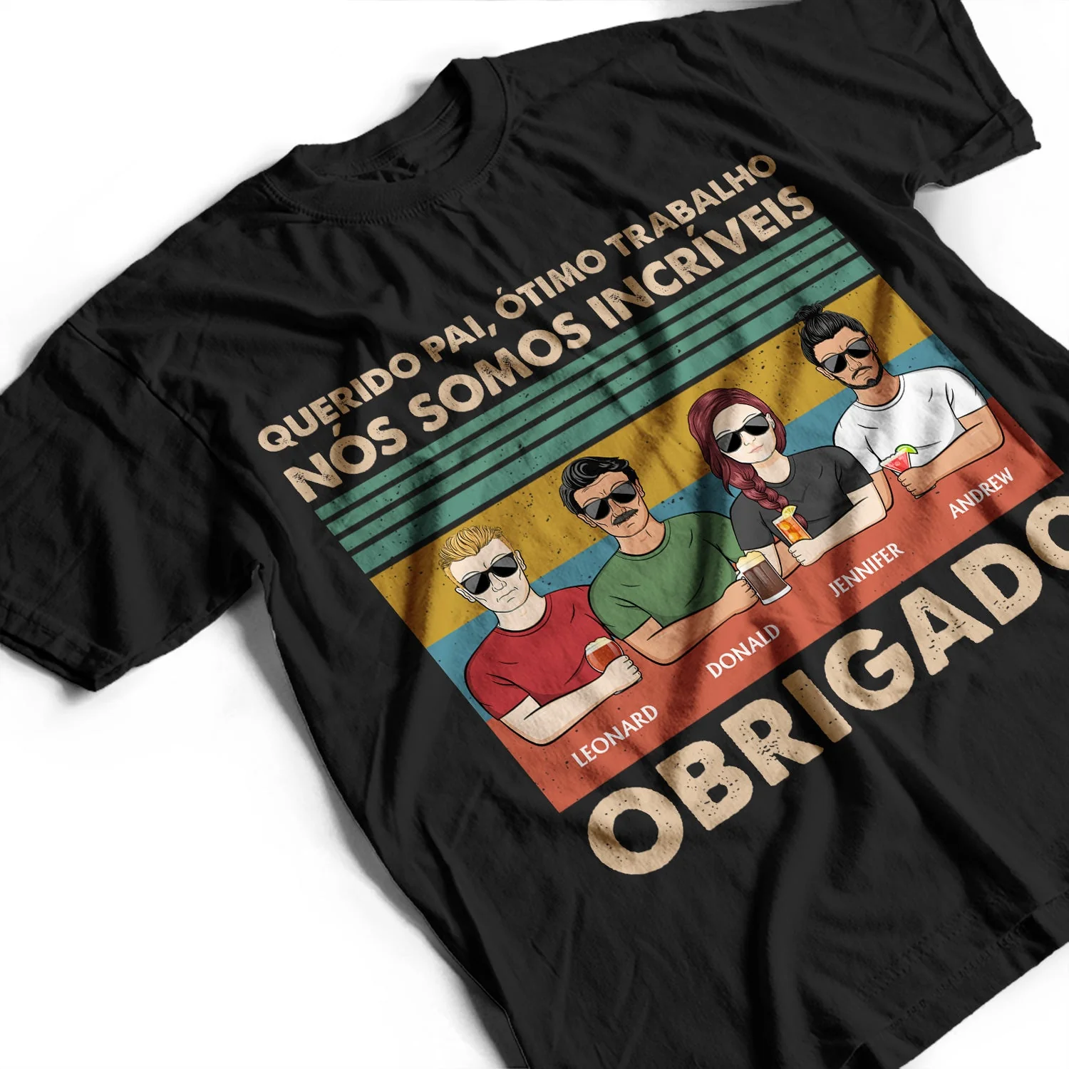 Querido Pai Ótimo Trabalho Nós Somos Incríveis Obrigado - T Shirt Personalizado - Image 3