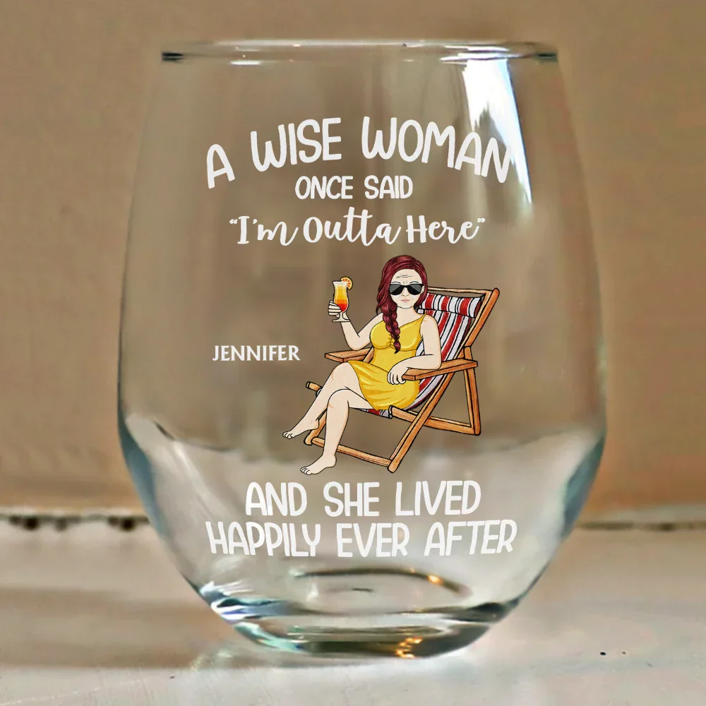 Retired A Wise Woman Once Said I'm Outta Here - Personalized Stemless Wine Glass - Image 4