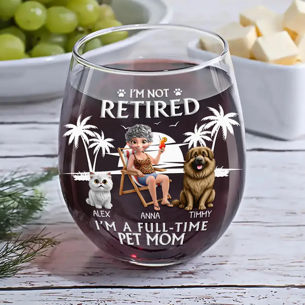 Retired Full Time Dog Cat Mom - Personalized Stemless Wine Glass - Image 6
