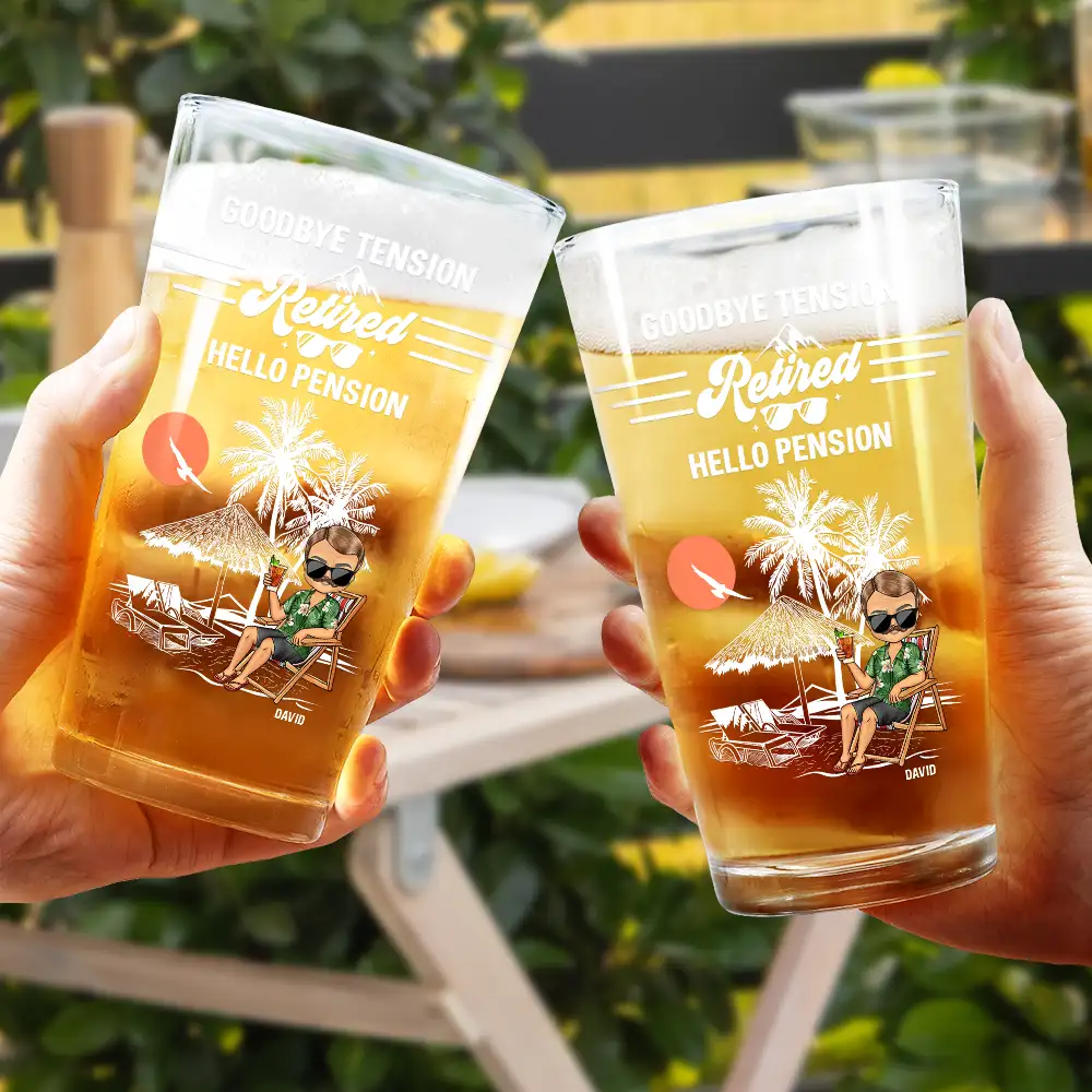 Retired Goodbye Tension Hello Pension - Personalized Beer Glass - Image 4