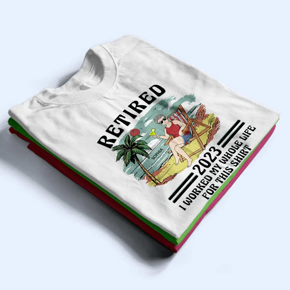 Retired I Worked My Whole Life For This Shirt Vintage - Personalized T Shirt - Image 2