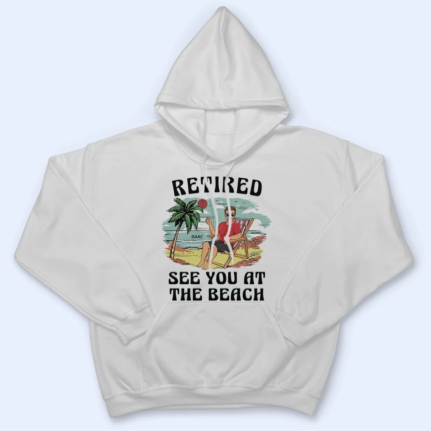 Retired See You At The Beach Vintage - Retirement Gift For Beach Lovers, Dad, Mom, Grandpa, Grandma - Personalized T Shirt - Image 4