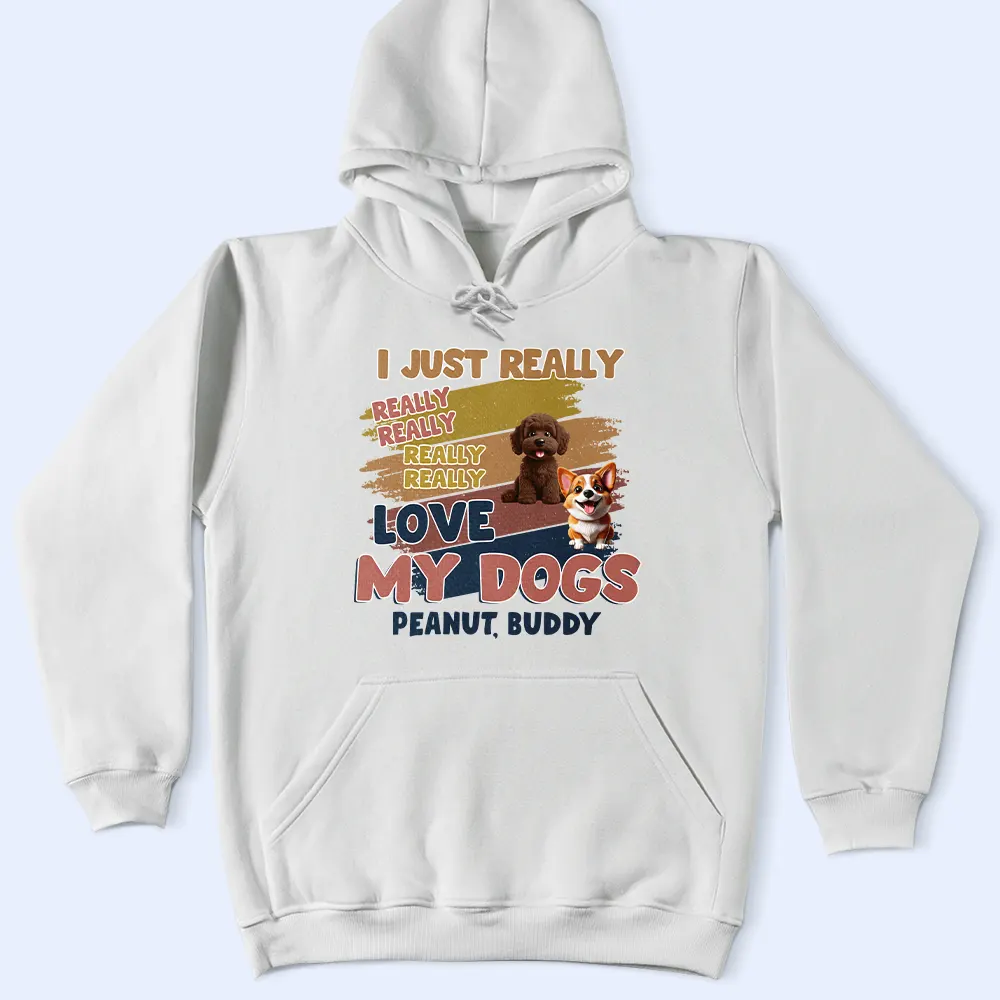 Retro Brush Stroke I Just Really Really Love My Dog - Personalized T Shirt - Image 4
