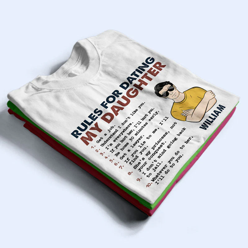 Rules For Dating My Daughter - Gift For Father - Personalized Custom T Shirt - Image 2