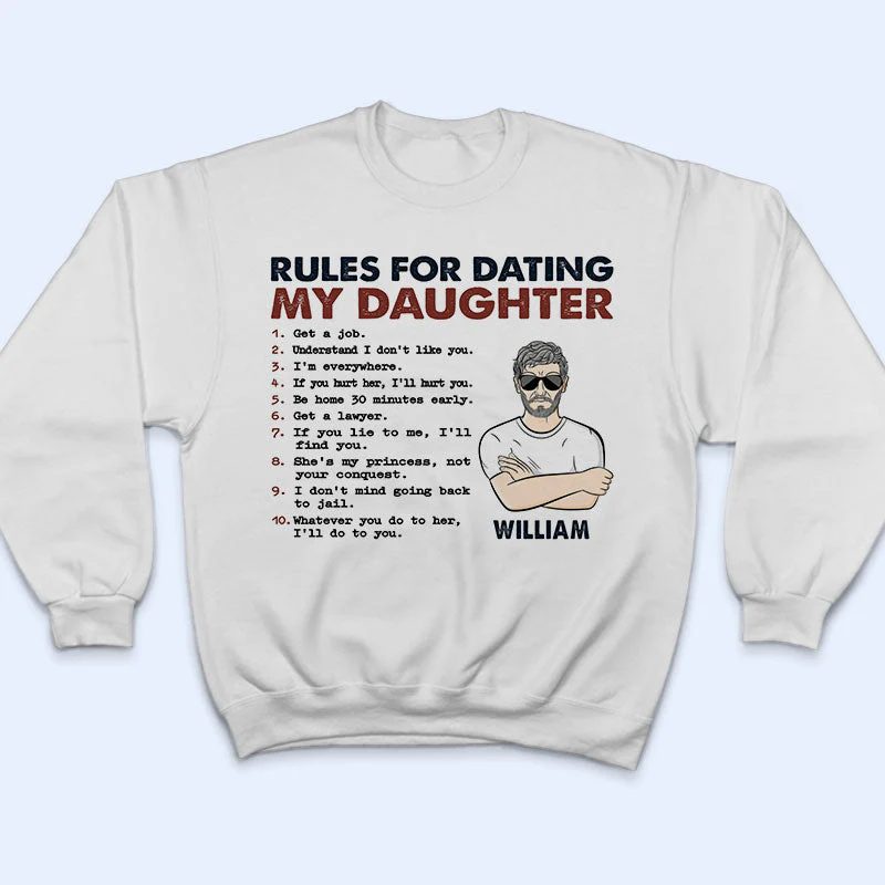 Rules For Dating My Daughter - Gift For Father - Personalized Custom T Shirt - Image 5