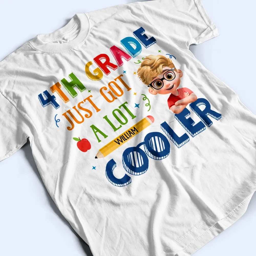 School Just Got A Lot Cooler - Personalized T Shirt - Image 3