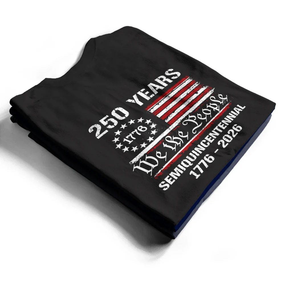 Semiquincentennial 250th Anniversary We The People - T Shirt - Image 2