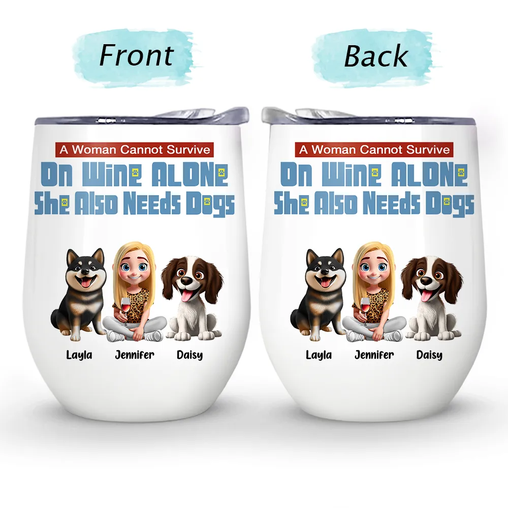 She Also Needs Dogs - Personalized Wine Tumbler - Image 4