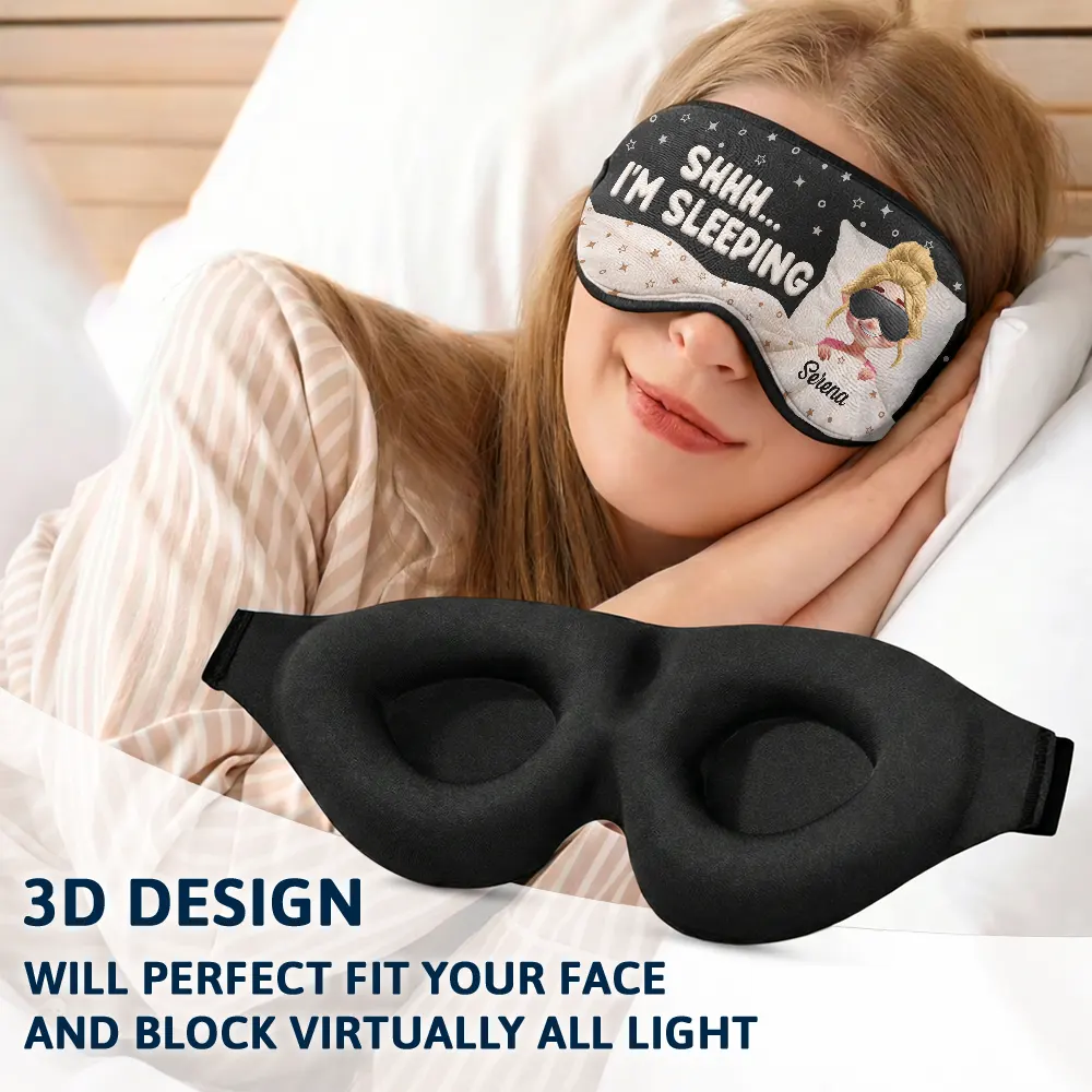 Shhh...I'm Sleeping - Personalized 3D Sleep Mask - Image 5