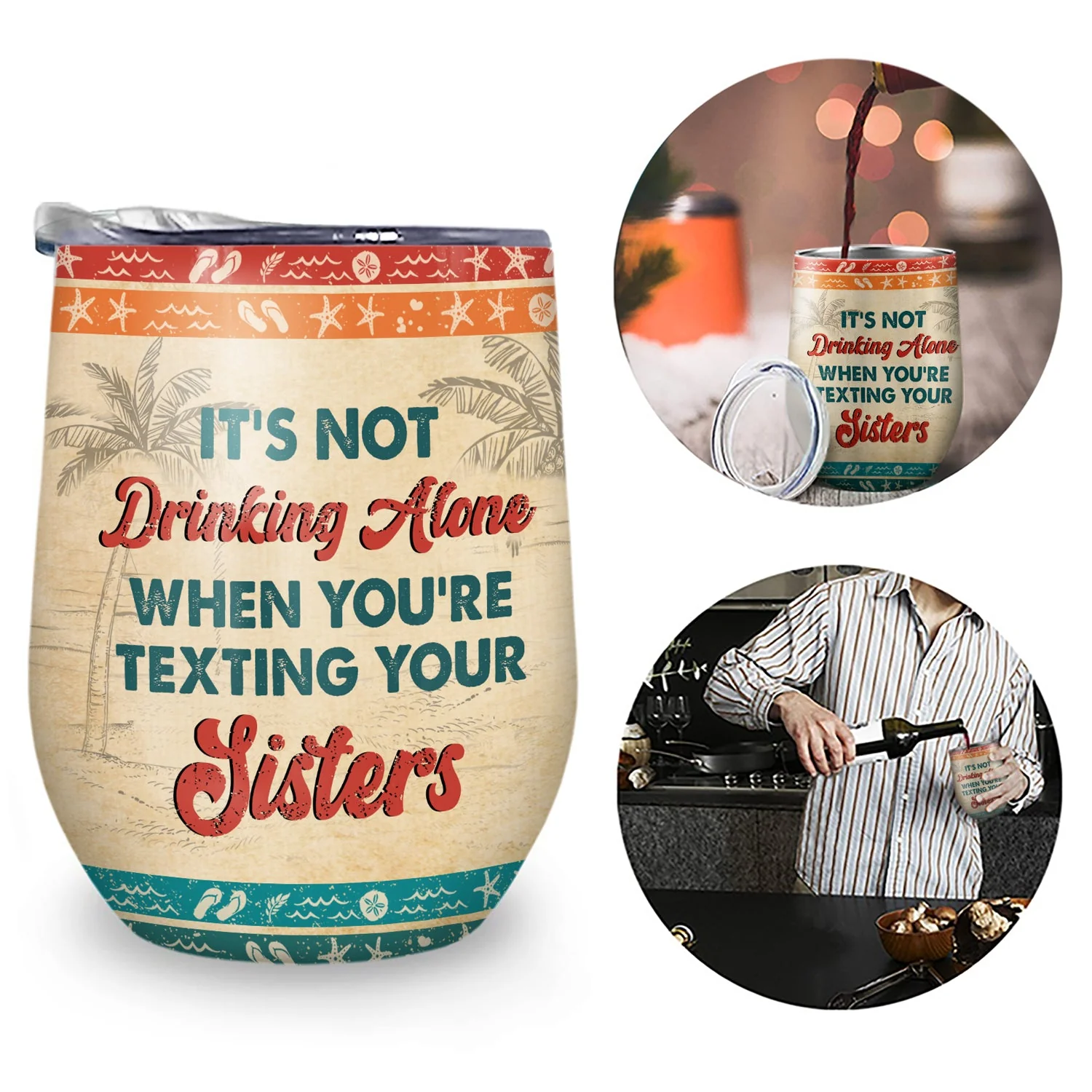 Sibling It's Not Drinking Alone - Gift For Sister - Personalized Custom Wine Tumbler - Image 2