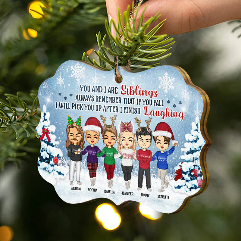 Siblings You And I Are Sisters Always Remember - Christmas Gift For Sisters And Brothers - Personalized Custom Wooden Ornament - Image 2