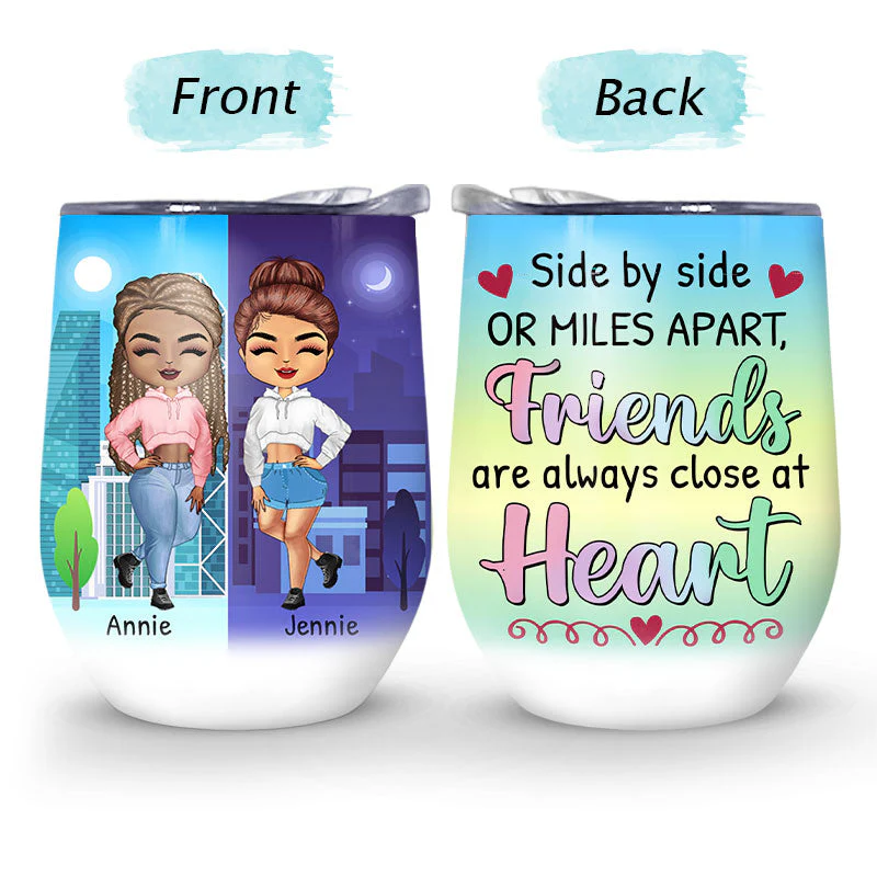 Side By Side Or Miles Apart - Gift For Best Friends - Personalized Custom Wine Tumbler - Image 4