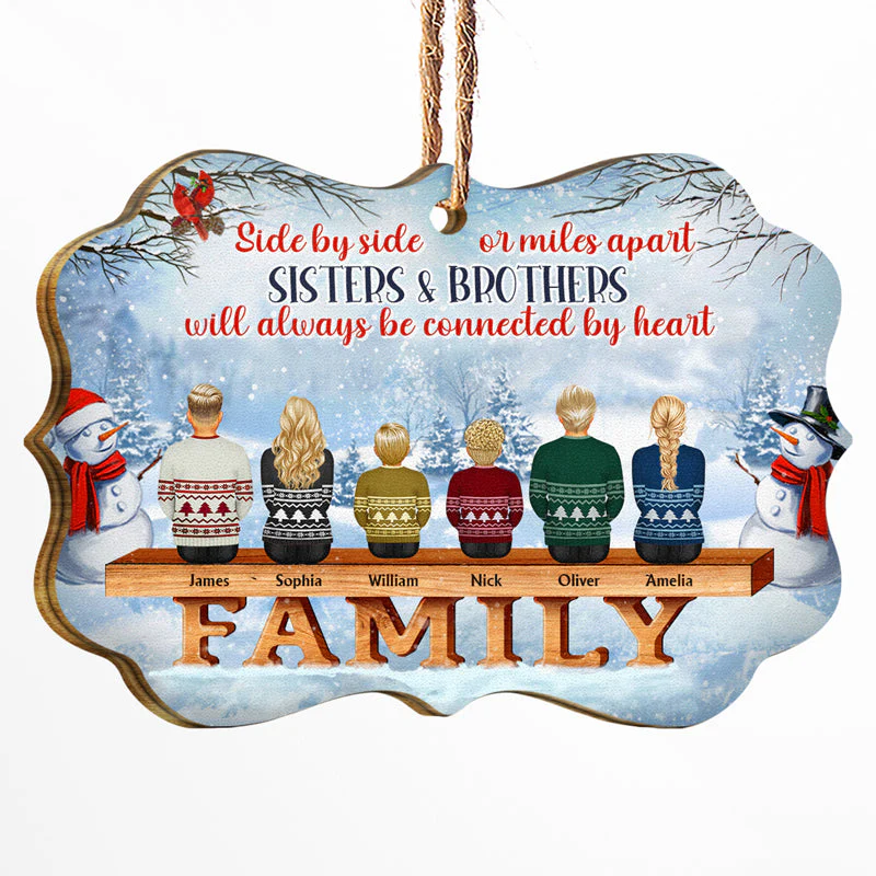 Side By Side Or Miles Apart Sisters And Brothers - Christmas Gift For Siblings And Family - Personalized Wooden Ornament