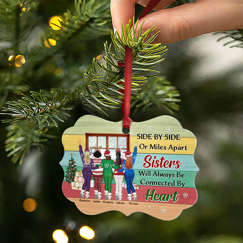 Side By Side Or Miles Apart Sisters - Christmas Gift For Sister - Personalized Custom Wooden Ornament, Aluminum Ornament - Image 5
