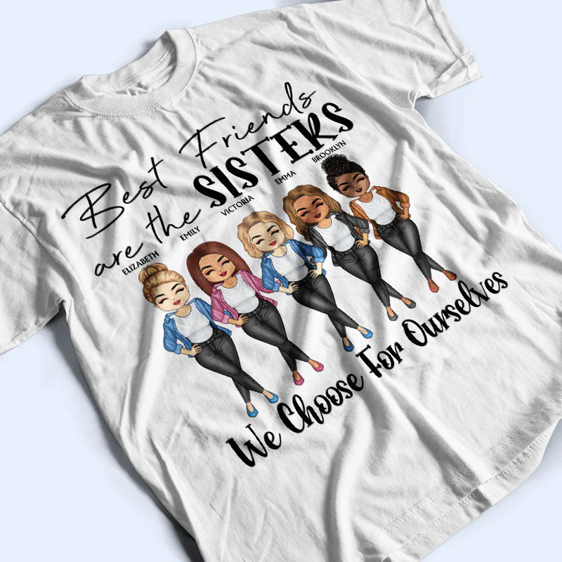 Sistas We Choose Best Friends - Bestie Sister Gift - Personalized Custom T Shirt - Image 4
