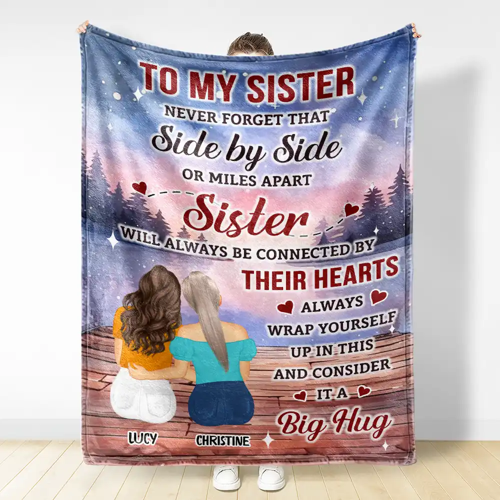 Sister Wrap Yourself Up In This And Consider It A Big Hug - Personalized Fleece Blanket, Sherpa Blanket - Image 3