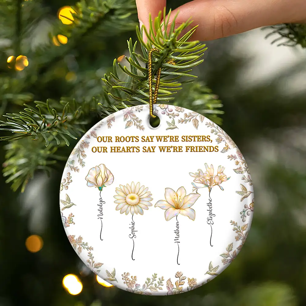 Sisters Are Different Flowers From The Same Garden Nacre Effect - Personalized Circle Ceramic Ornament - Image 3