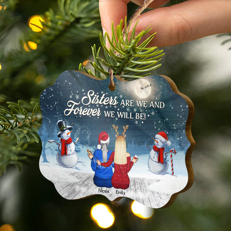 Sisters Are We And Forever - Christmas Gift For Sisters - Personalized Custom Wooden Ornament - Image 2
