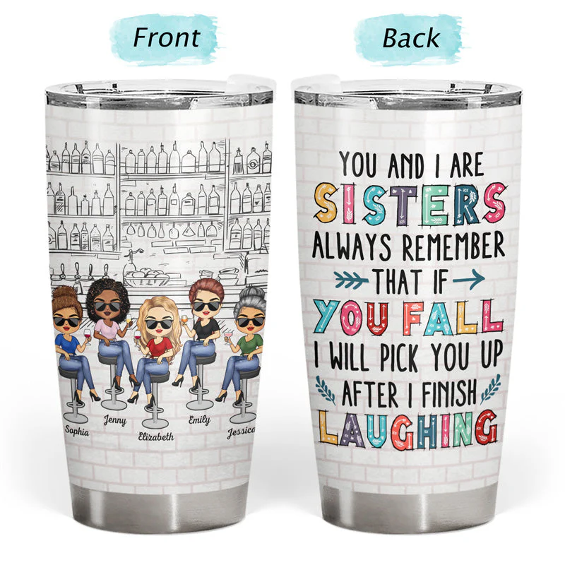 Sometimes Talking To Your Sister Is All The Therapy You Need Sibling - Funny Sister Gifts - Personalized Custom Tumbler - Image 3