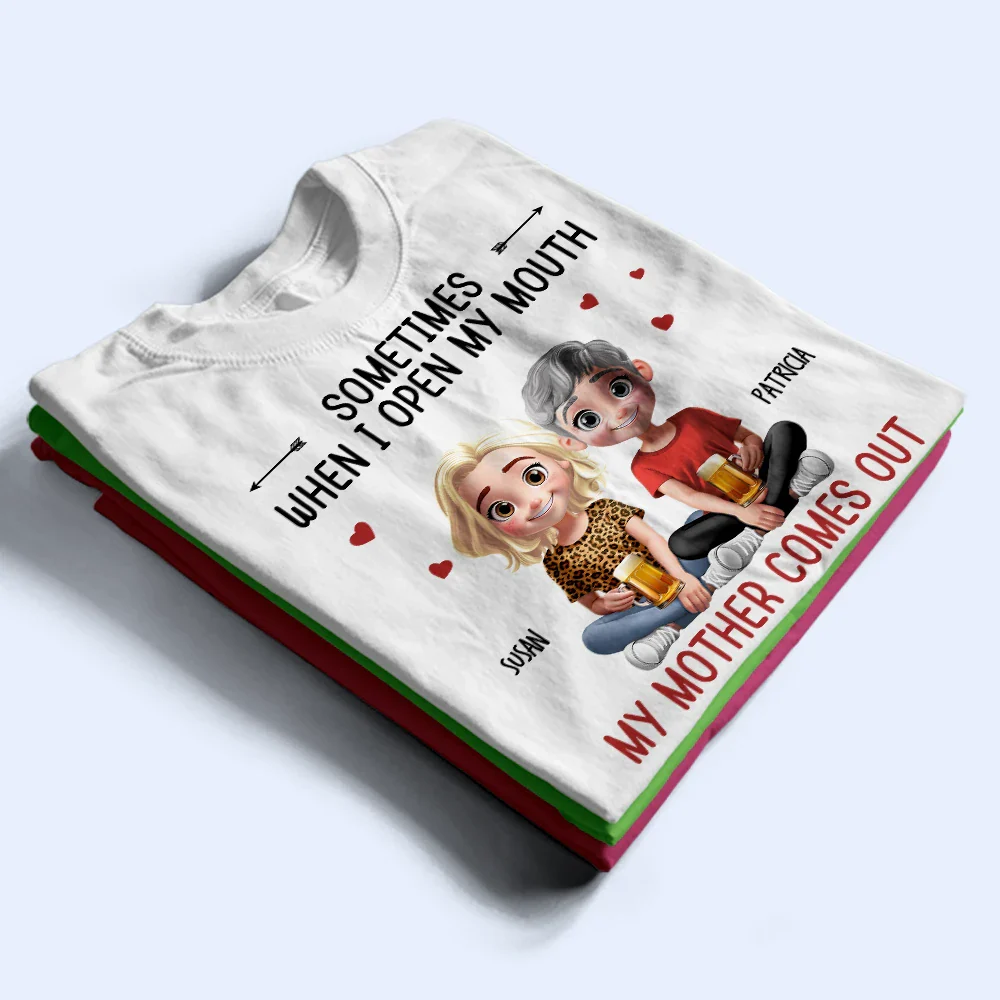 Sometimes When I Open My Mouth My Mother Comes Out 3D Effect - Personalized T Shirt - Image 2