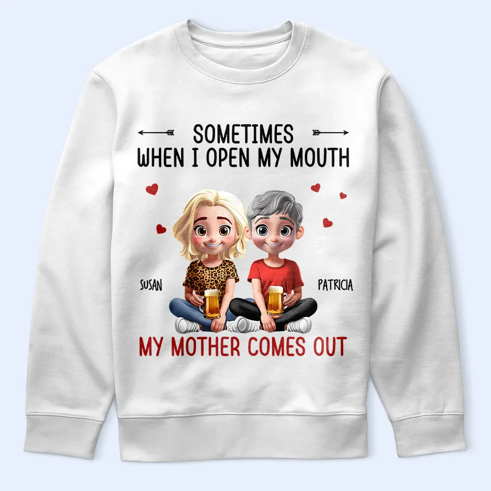 Sometimes When I Open My Mouth My Mother Comes Out 3D Effect - Personalized T Shirt - Image 5