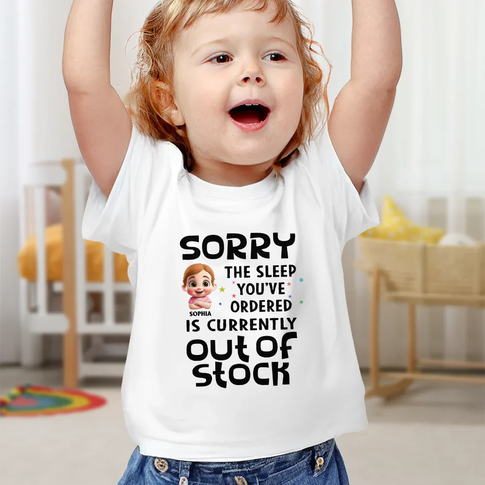 Sorry The Sleep You've Ordered Is Currently Out Of Stock - Personalized Baby Onesie - Image 6