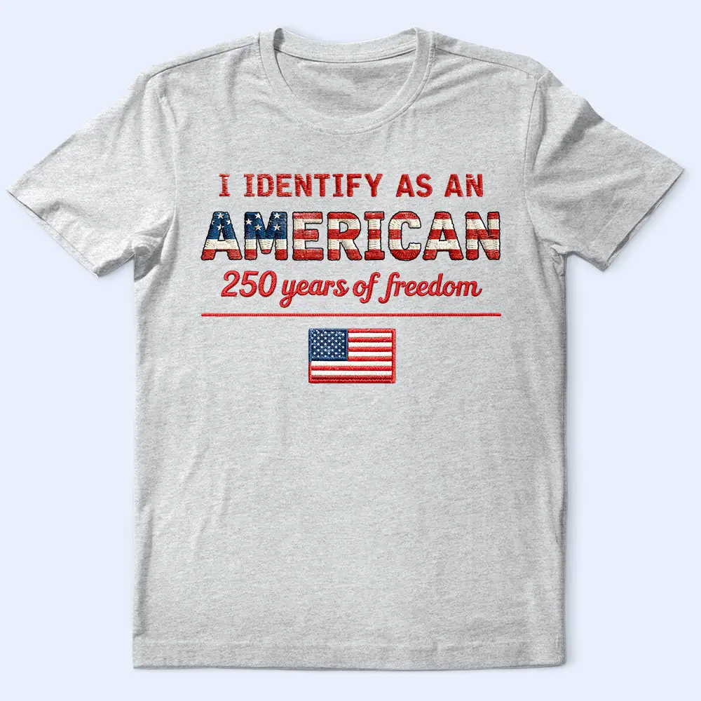 Stars And Stripes I Identify As An American - T Shirt - Image 2