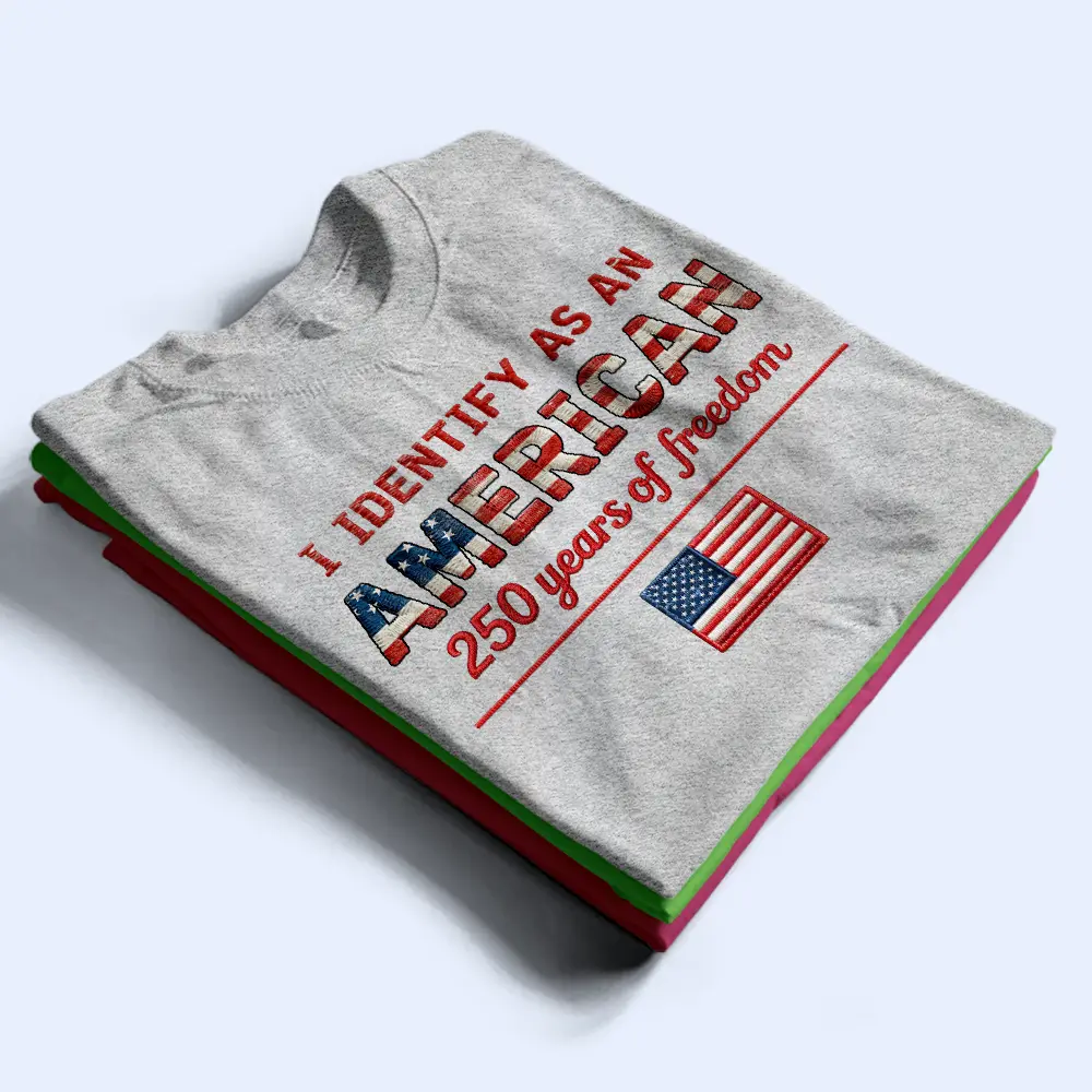 Stars And Stripes I Identify As An American - T Shirt - Image 3