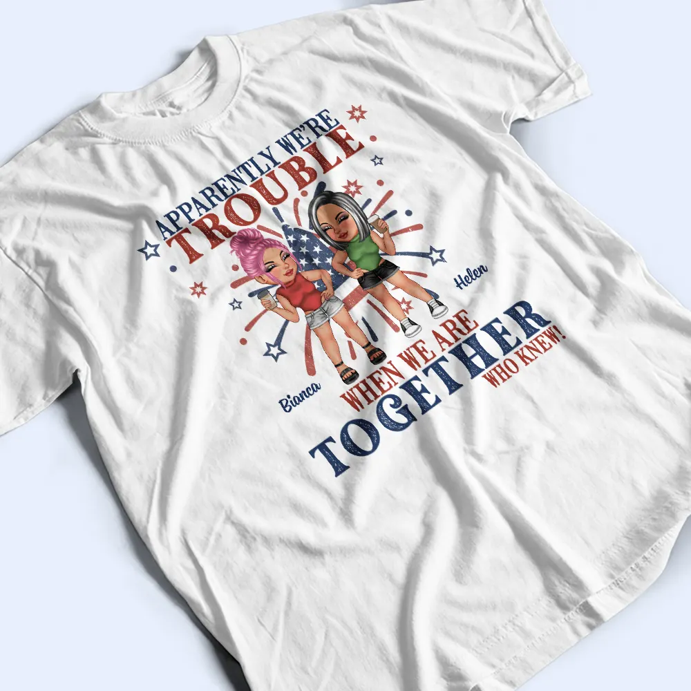 Stars And Stripes We're Trouble When We Are - Personalized T Shirt - Image 3