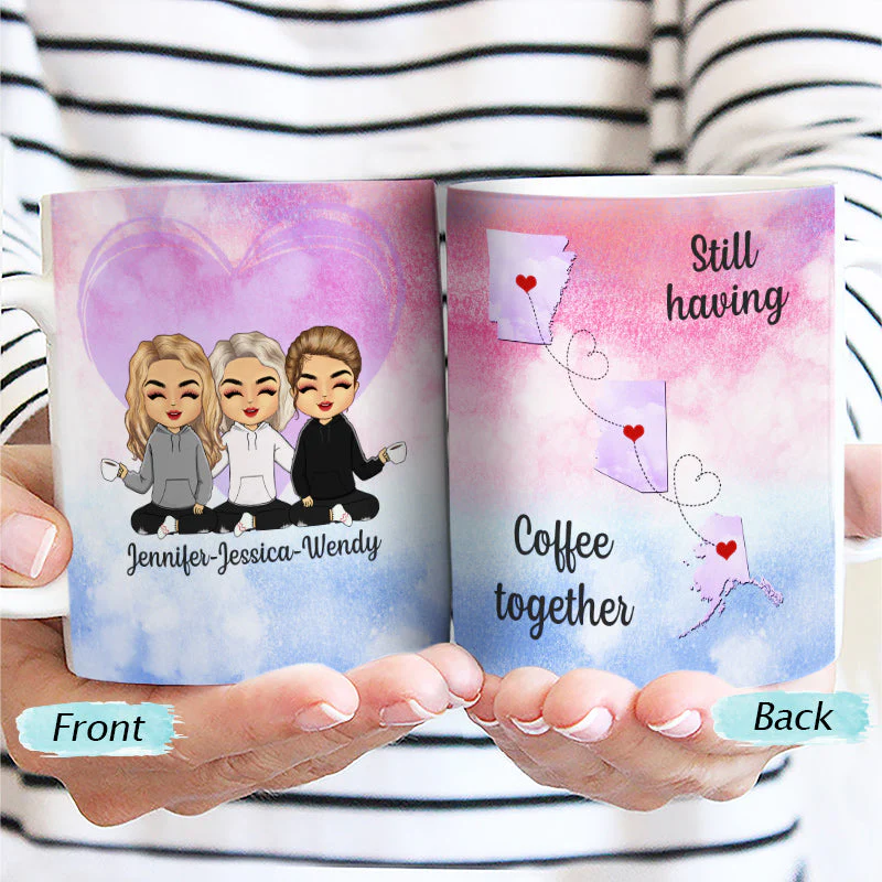 Still Having Coffee Together - Gift For Besties - Personalized Custom White Edge-to-Edge Mug - Image 2