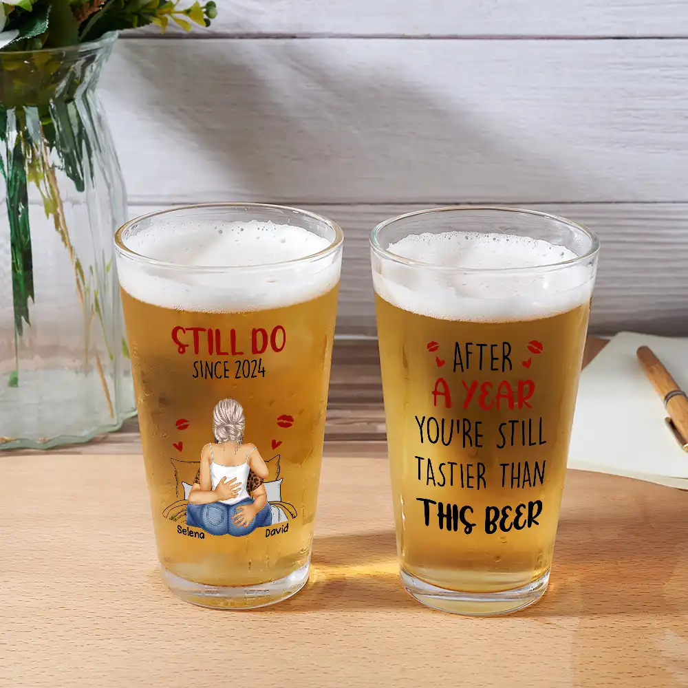 Still Tastier Than This Beer I Promise - Personalized Beer Glass - Image 2